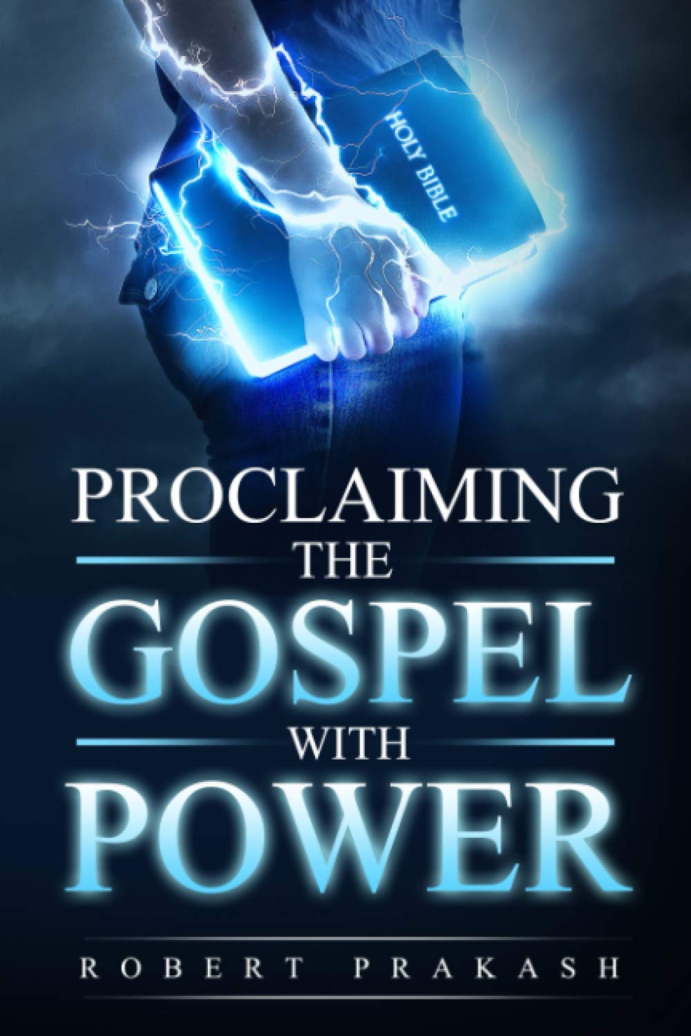 Proclaiming the Gospel with Power