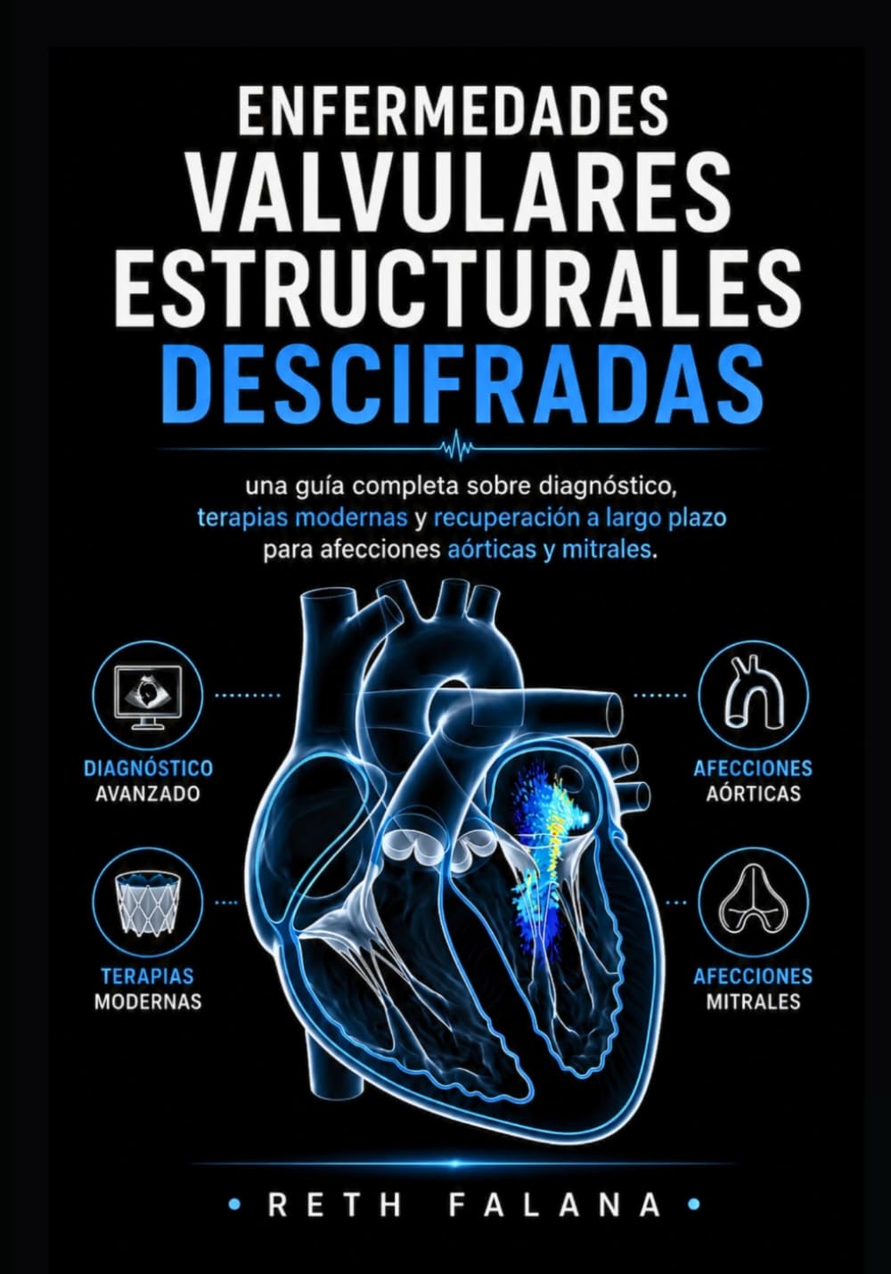 Enfermedades valvulares estructurales descifradas: una guía completa sobre diagnóstico, terapias modernas y recuperación a largo plazo para afecciones ... Explicación de las Afecciones Cardíacas)