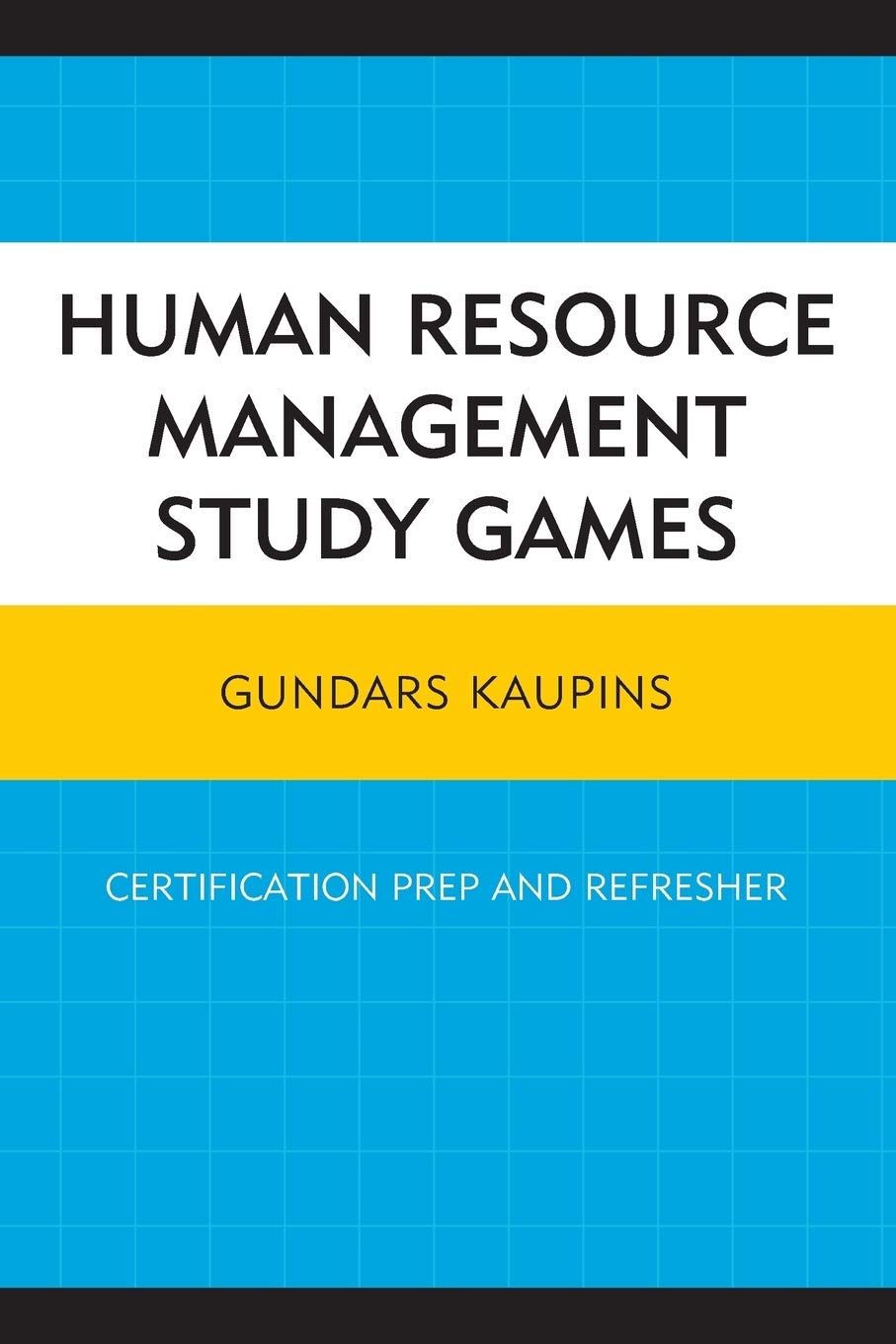 Human Resource Management Study Games: Certification Prep and Refresher