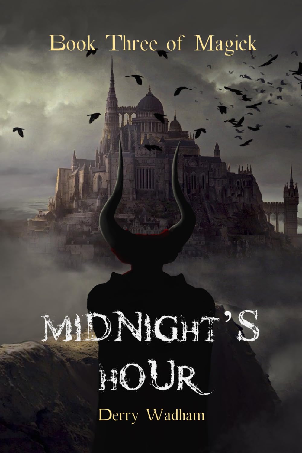 Book Three of Magick: Midnight’s Hour: 3 (Books of Magick)