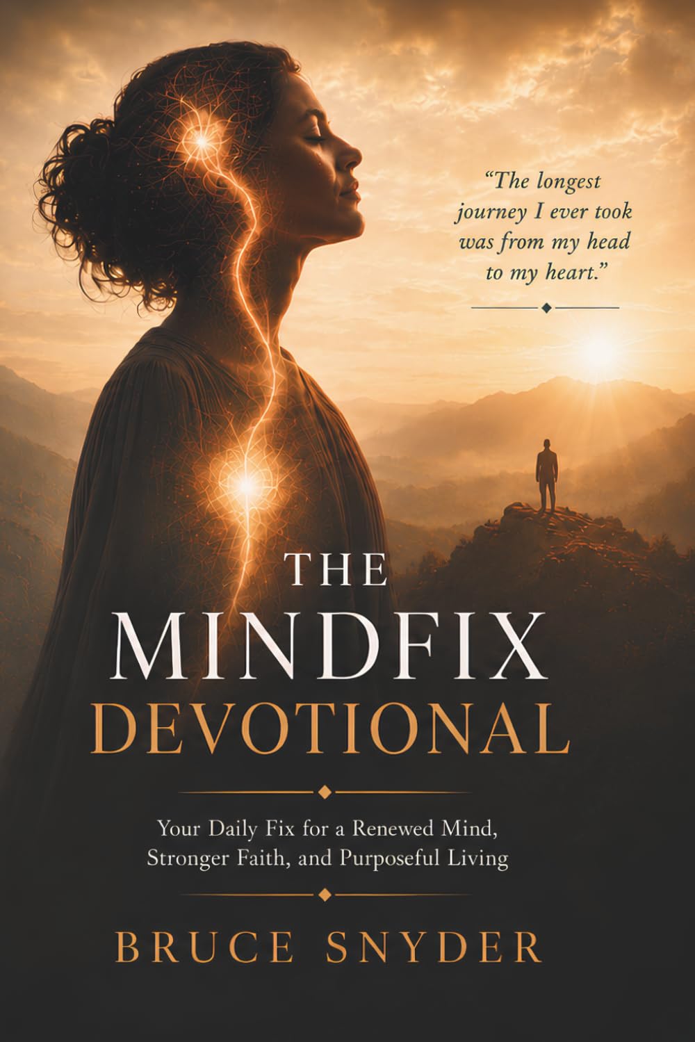 The Mindfix Devotional: Your Daily Fix for a Renewed Mind, Stronger Faith, and Purposeful Living
