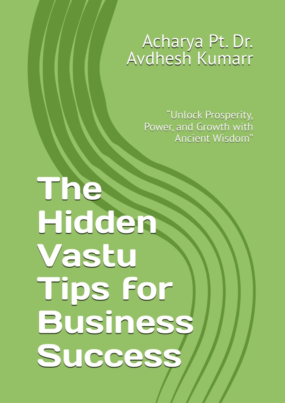 The Hidden Vastu Tips for Business Success: “Unlock Prosperity, Power, and Growth with Ancient Wisdom”
