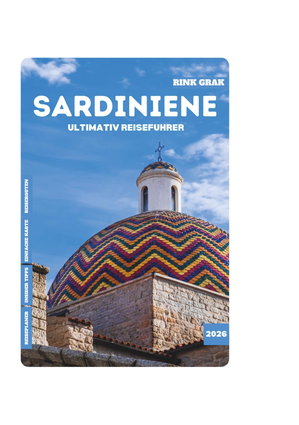 SARDINIEN ULTIMATIV REISEFUHRER 2026
