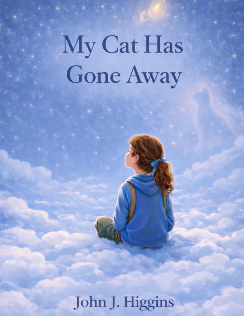 My Cat Has Gone Away (My Loved One Has Gone Away – Children’s Comfort Series)