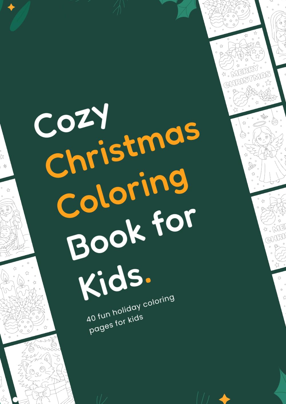 Cozy Christmas Coloring Book for Kids: Cute Santa, Gifts, Trees and Winter Fun – Easy Big Coloring Pages for Ages 4–10