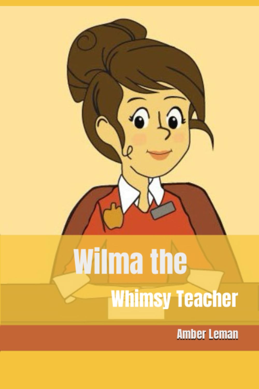 Wilma The Whimsy Teacher