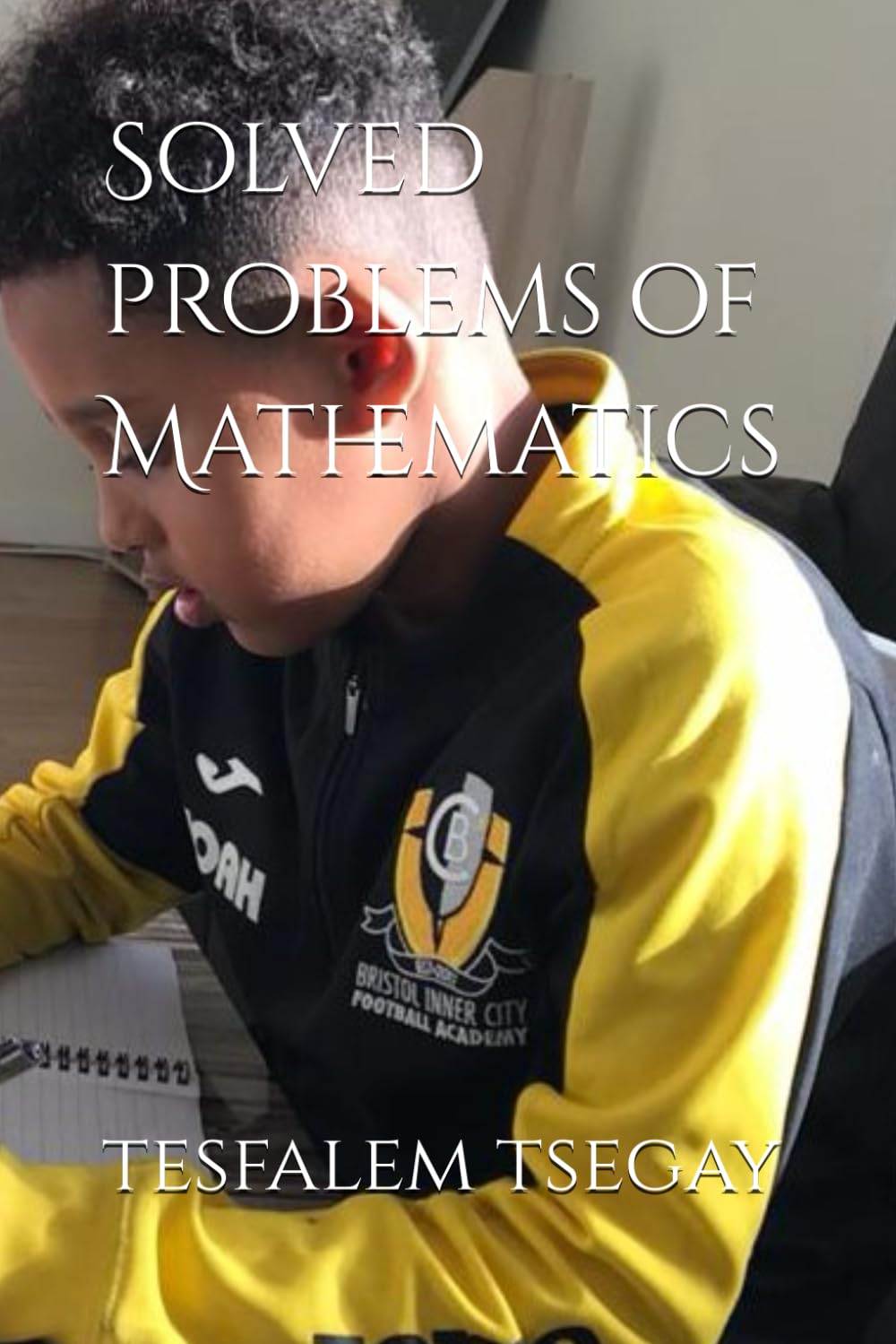Solved problems of Mathematics