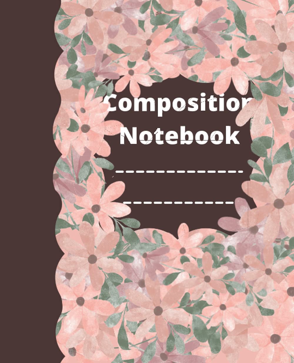 Composition Notebook: Beautiful Vintage Flower Composition Notebook