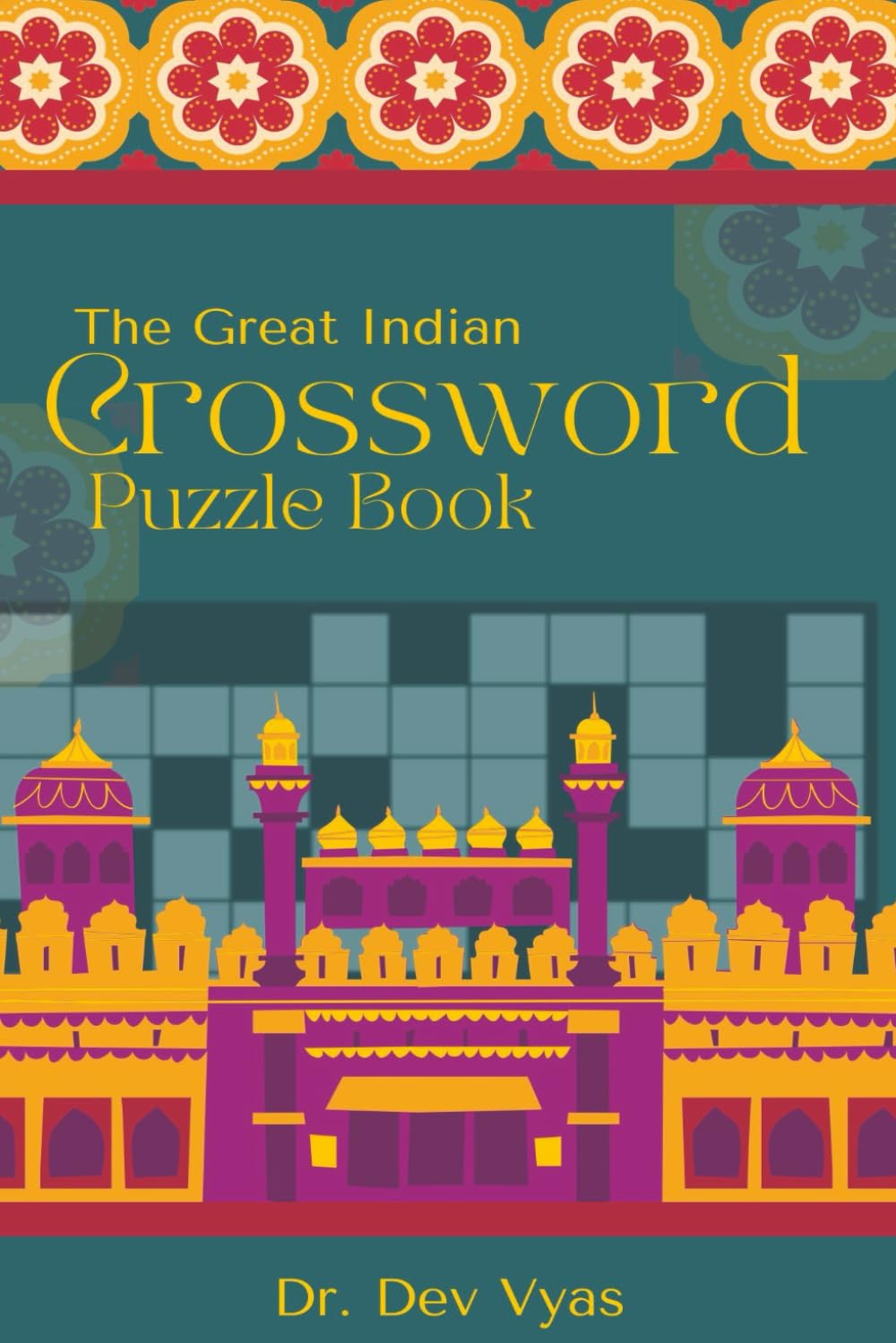 The Great Indian Crossword Puzzle Book: Crossword Puzzles with Easy to Read print about Indian culture, festivals, languages and more | 6x9 inches, ... for Non-Natives, Holidays, and Leisure