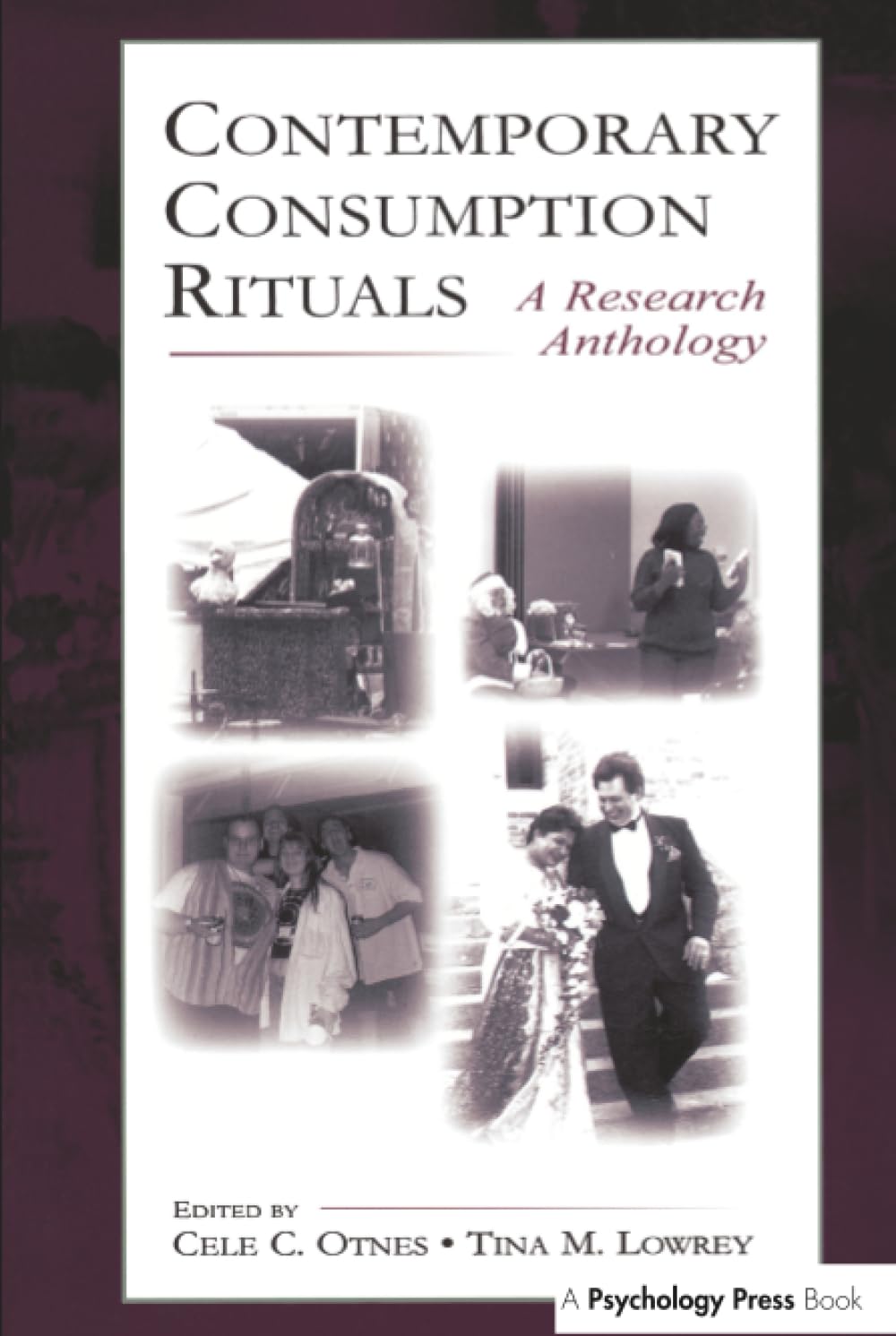 Buy Contemporary Consumption Rituals: A Research Anthology (Marketing and Consumer Psychology Series) โ BookShops.in