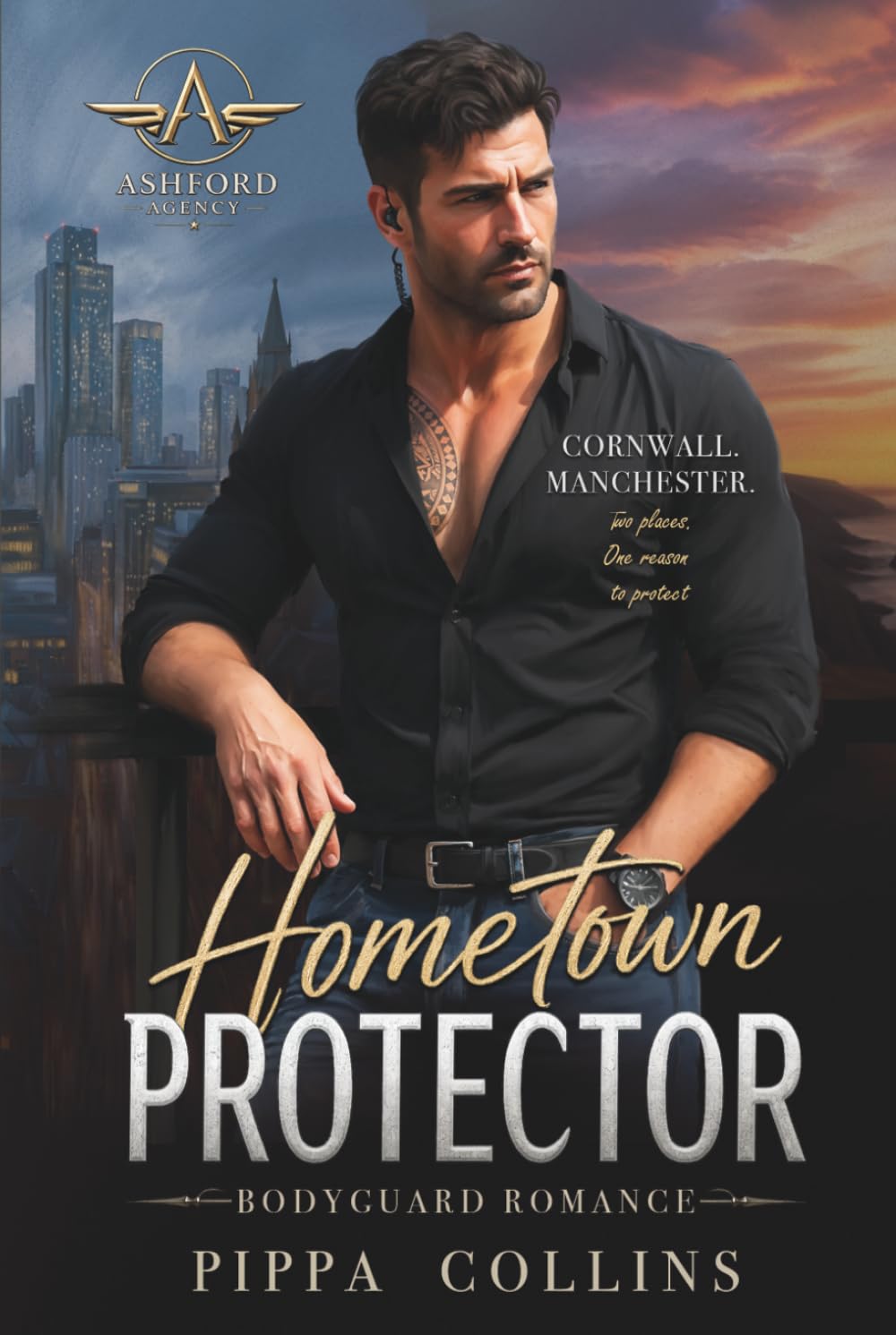 Hometown Protector: Bodyguard Romance trifft Kleinstadtchaos, Spannung und verbotene Gefühle. (Ashford Protection Agency)