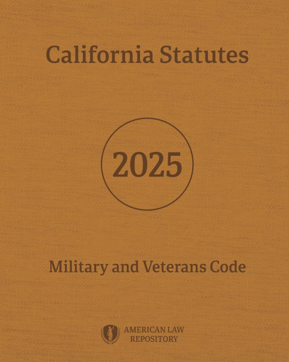 California Statutes - Military and Veterans Code 2025