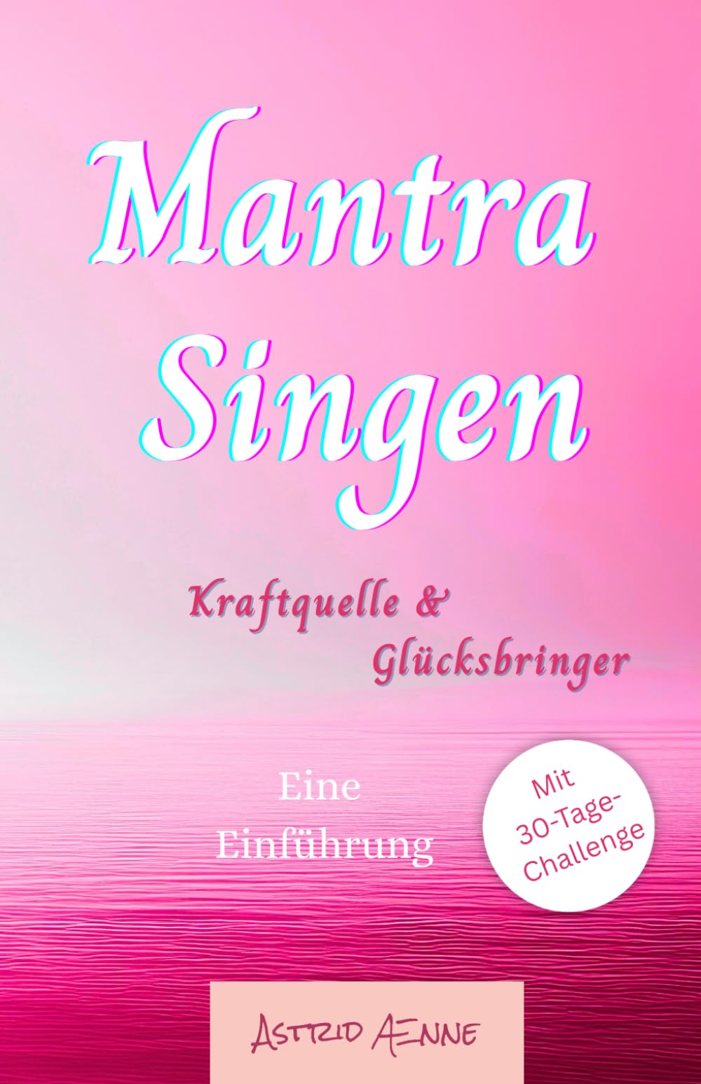 Mantra Singen: Kraftquelle & Glücksbringer