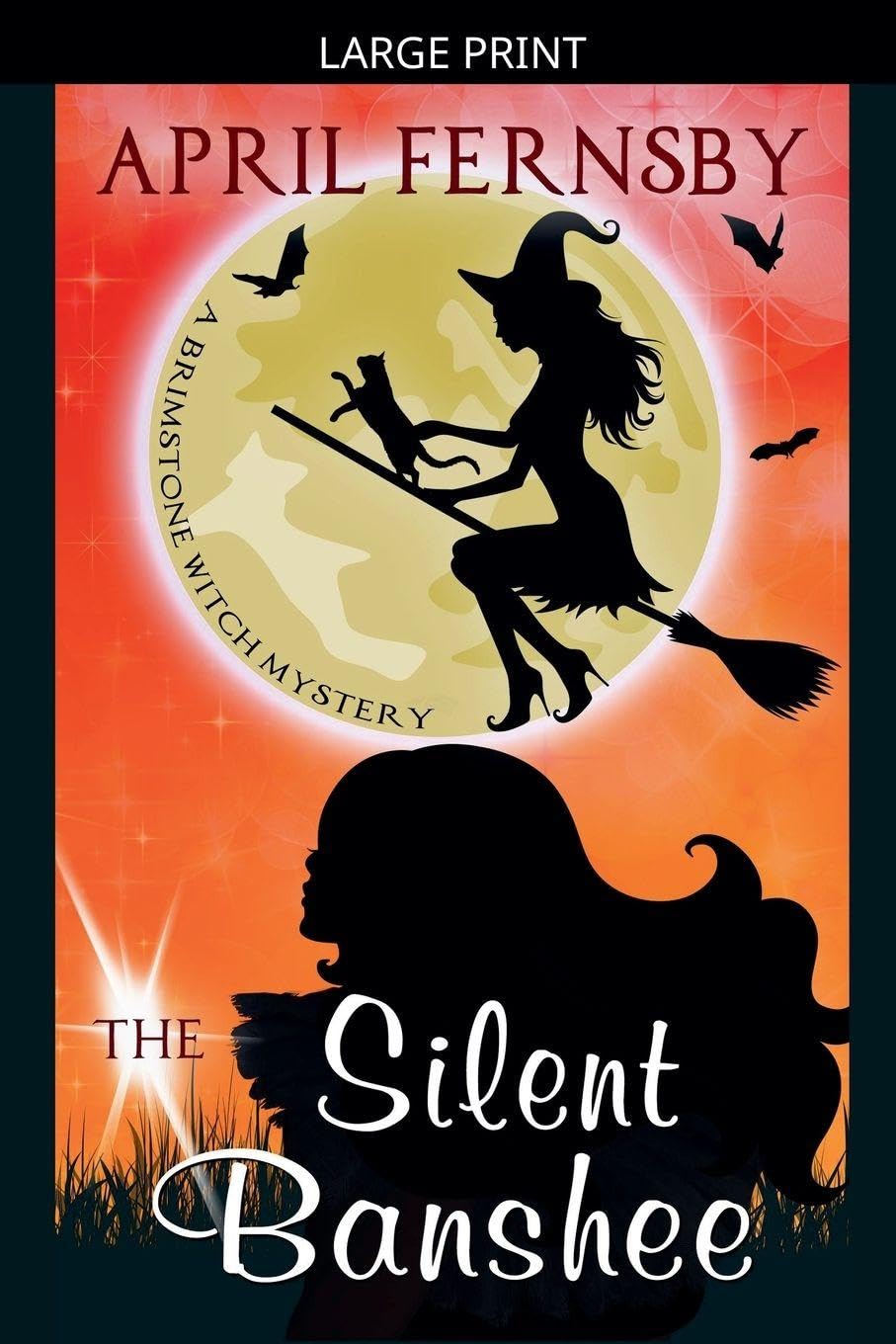 The Silent Banshee: 5 (A Brimstone Witch Mystery)