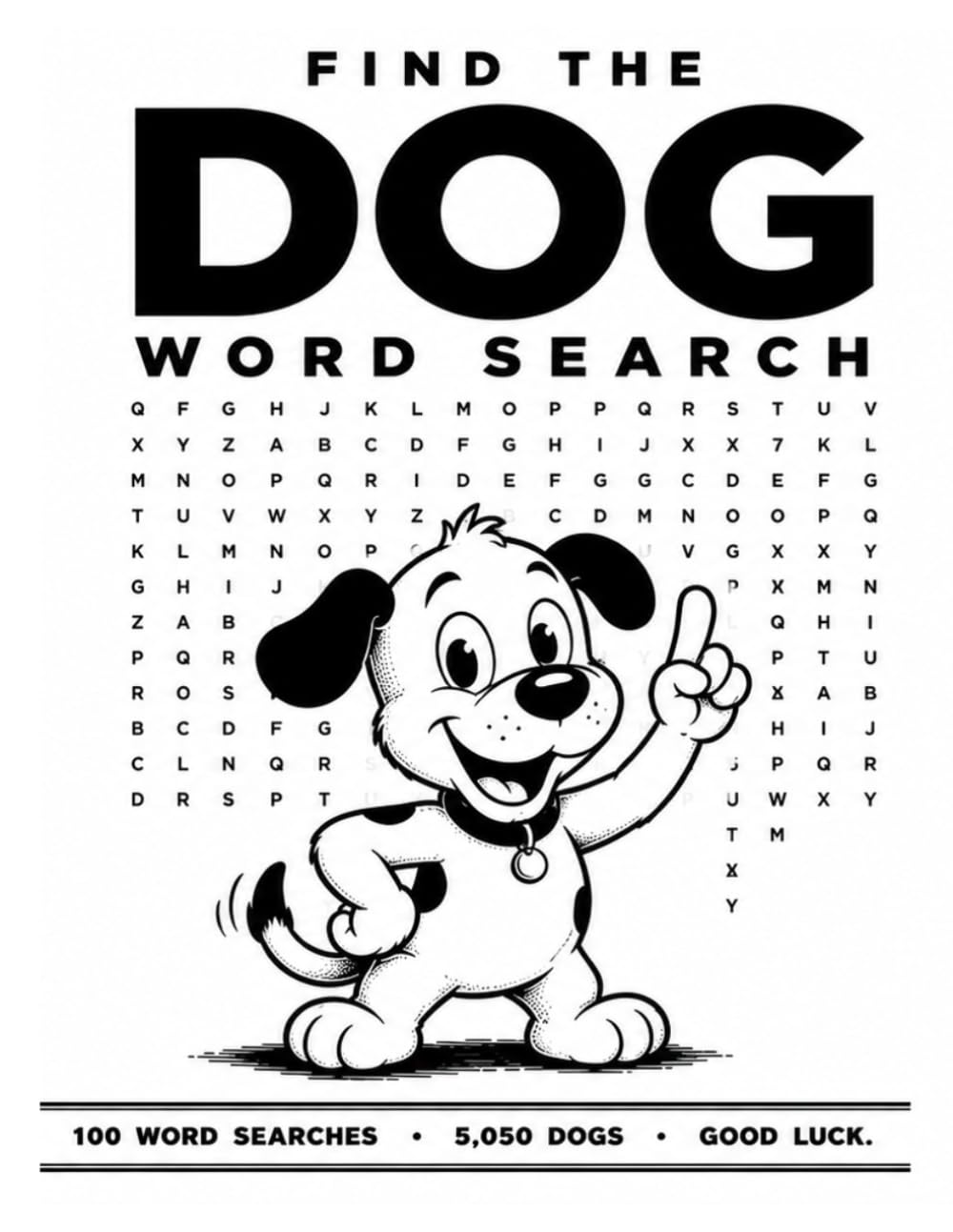 Find the DOG Word Search: 100 Impossible Word Search Puzzles - Will You Find All 5,050 Dogs?