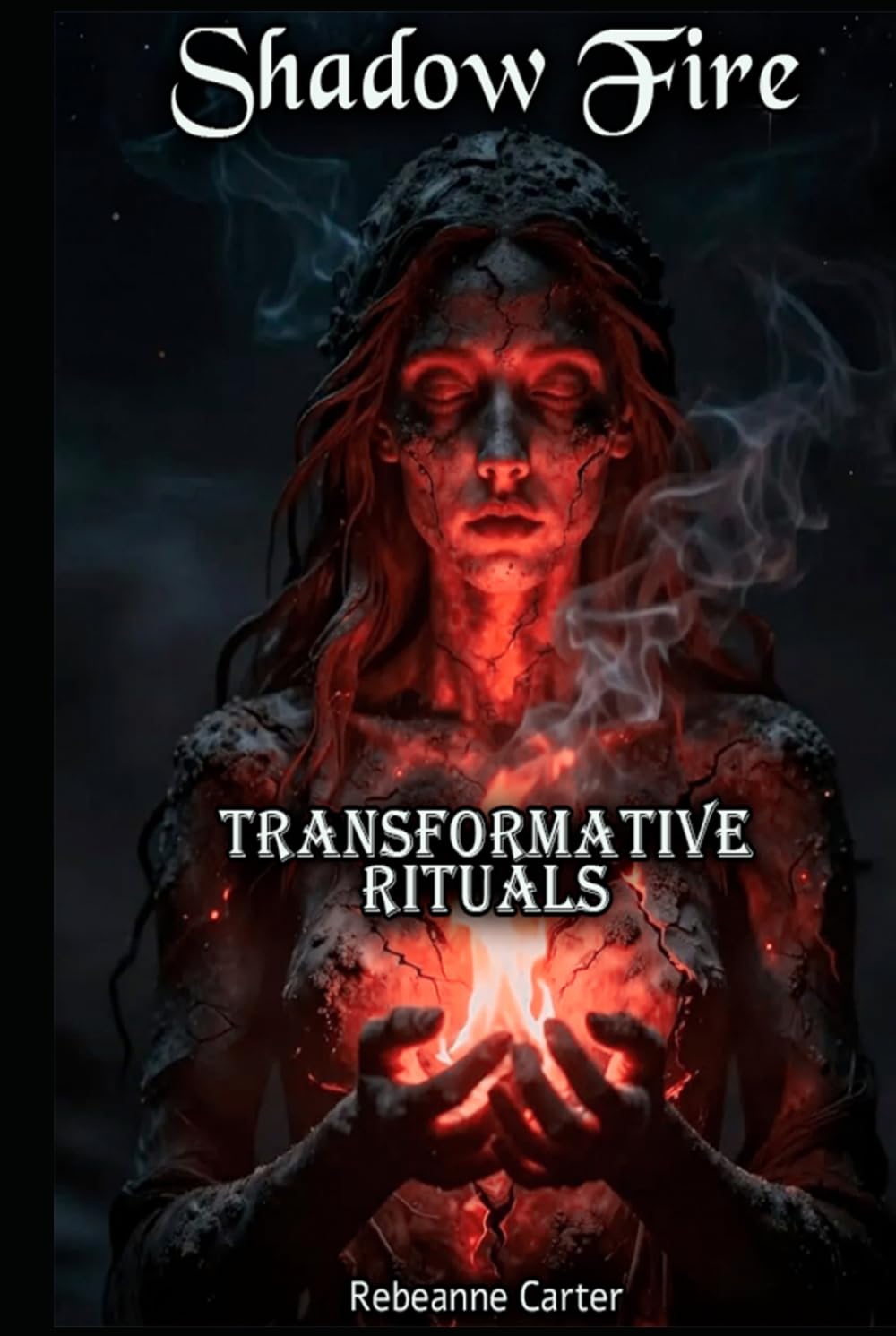 Shadow Fire: Transformative Rituals