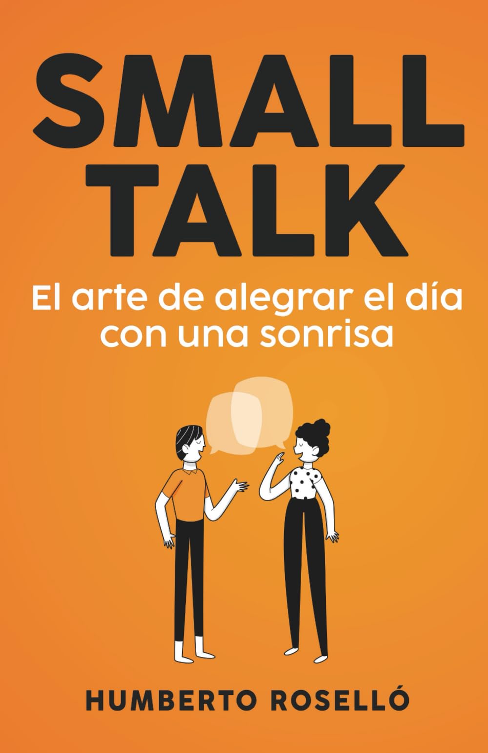 Small Talk: El arte de alegrar el día con una sonrisa