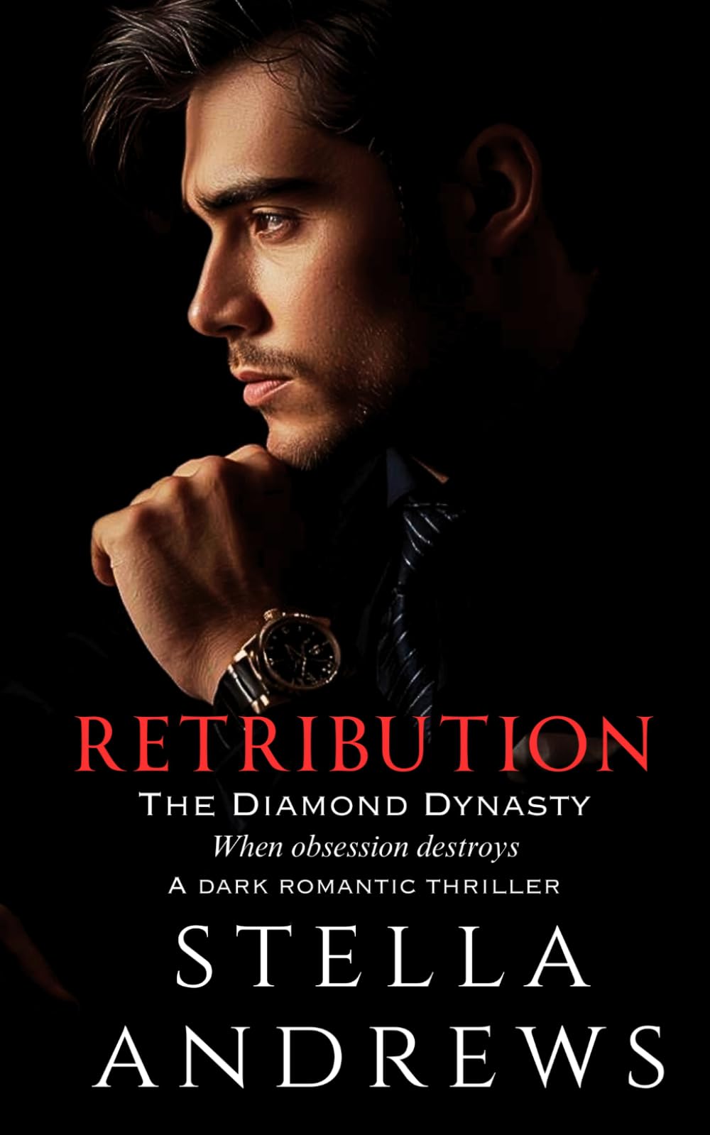 Retribution: A dark romantic thriller (The Diamond Dynasty)