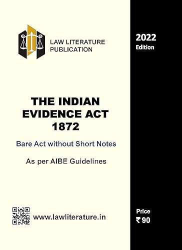 The Indian Evidence Act 1872 Bare Act without Short Notes As per AIBE Guidelines 2022 Edition