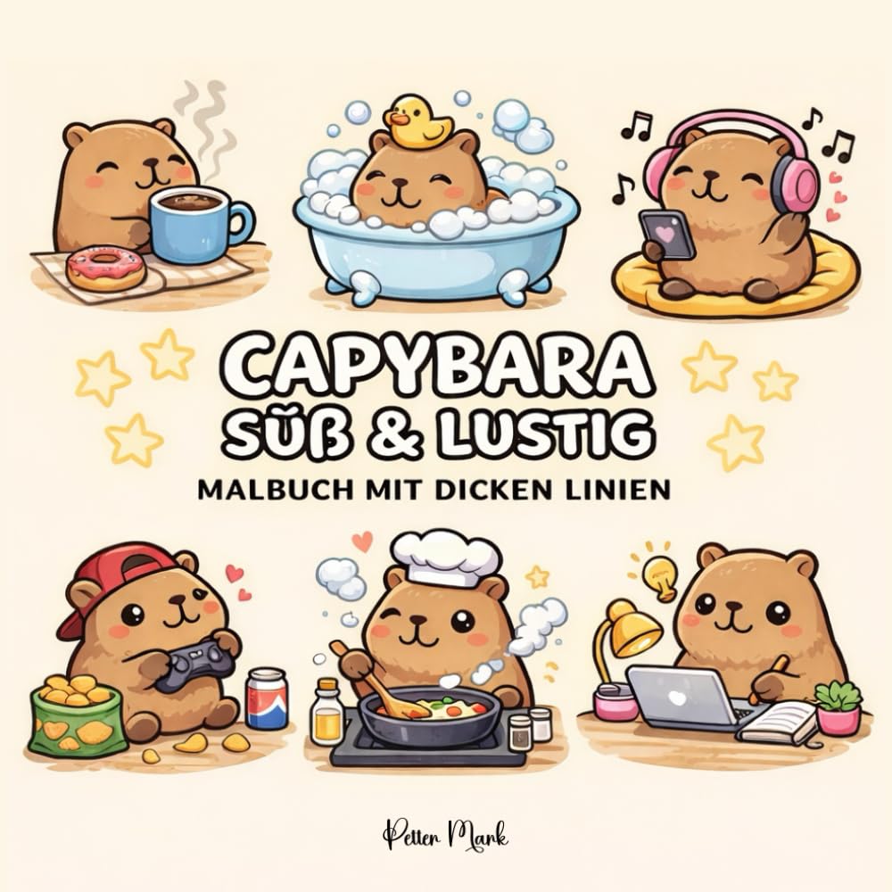 Capybara Süß & Lustig: Malbuch mit dicken Linien