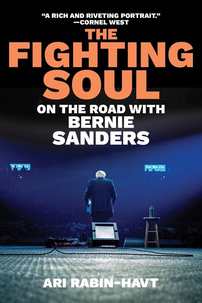 The Fighting Soul: On the Road with Bernie Sanders