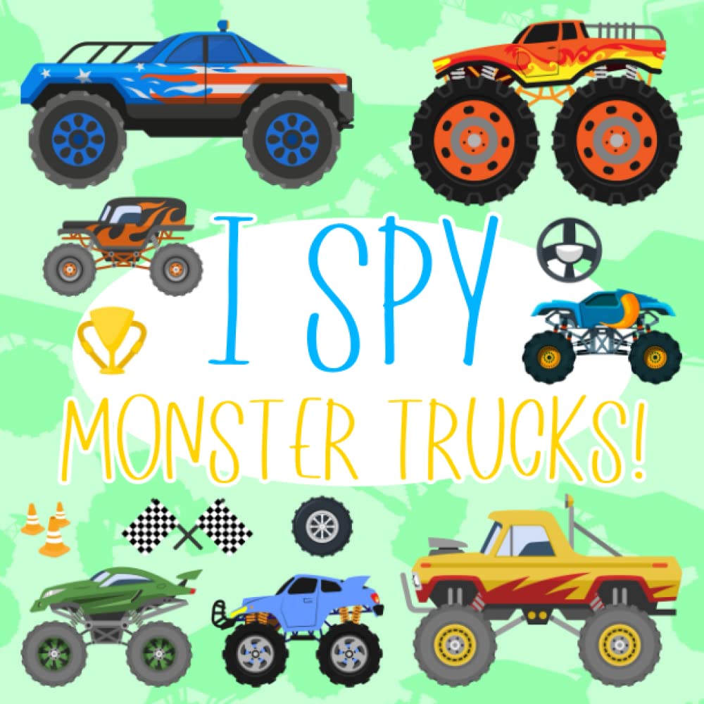 I Spy Monster Trucks!: Count The Monster Trucks Book for Kids