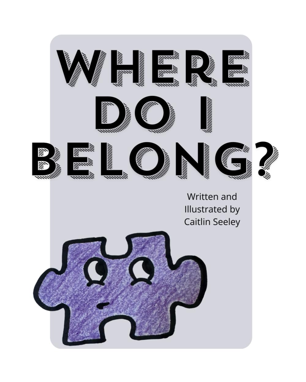 Where Do I Belong?