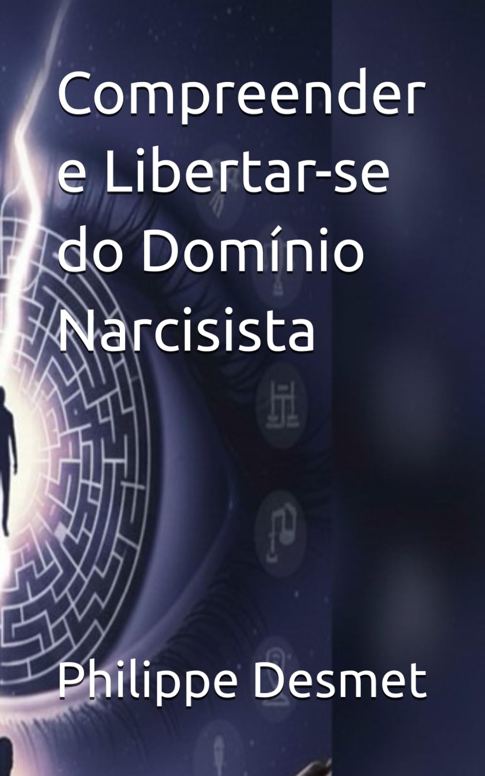 Compreender e Libertar-se do Domínio Narcisista
