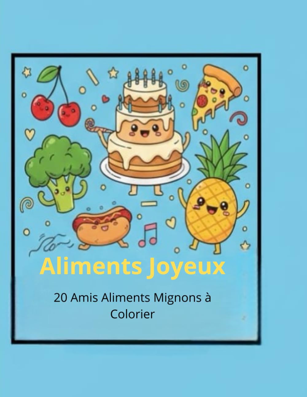 Aliments Joyeux: Le Grand Livre de Coloriage pour Enfants - 20 Amis Aliments Mignons à Colorier (3-8 ans)