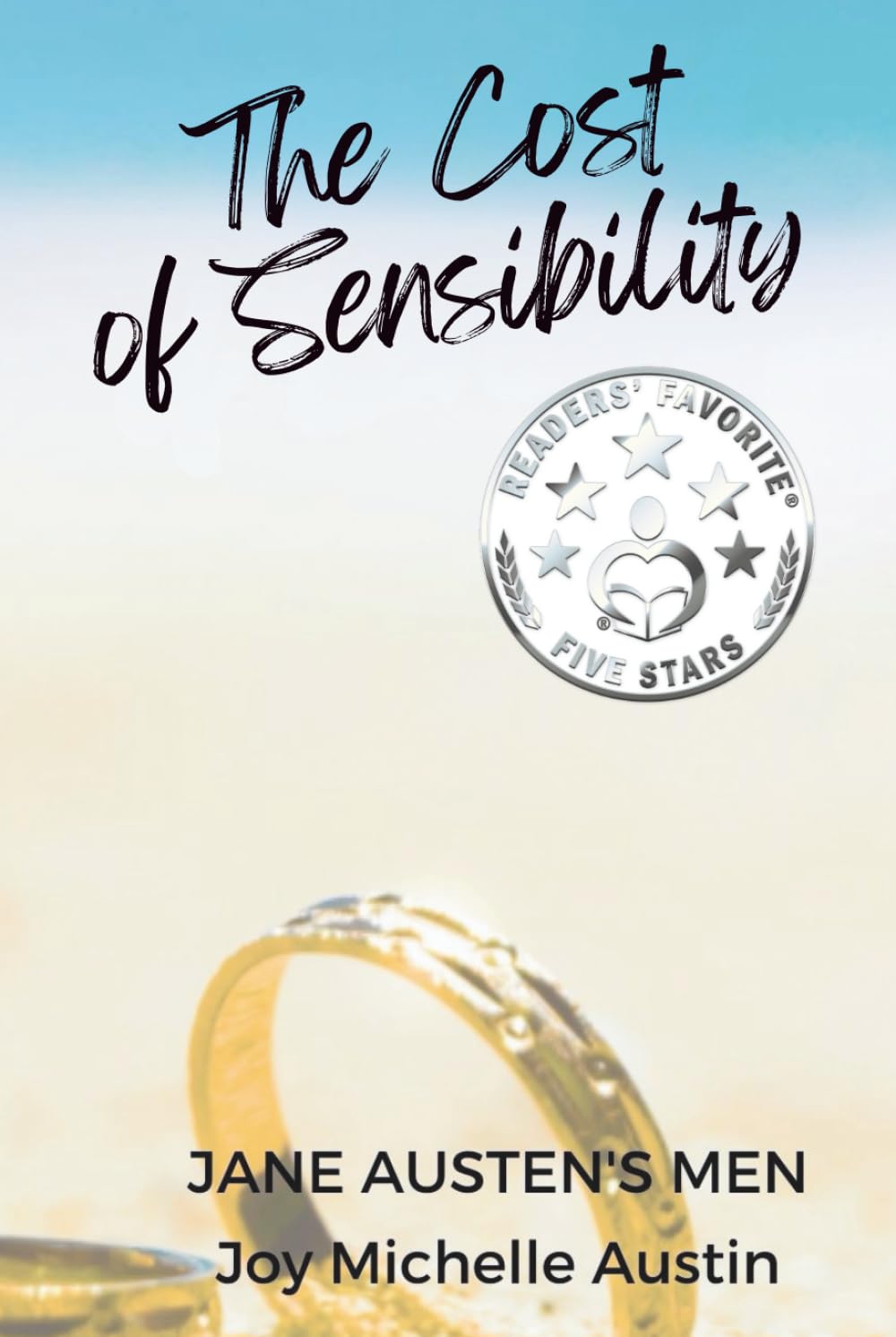 The Cost of Sensibility: A Story of Second Chances, Friendship, and the Power of Grace (Half Agony, Half Hope)