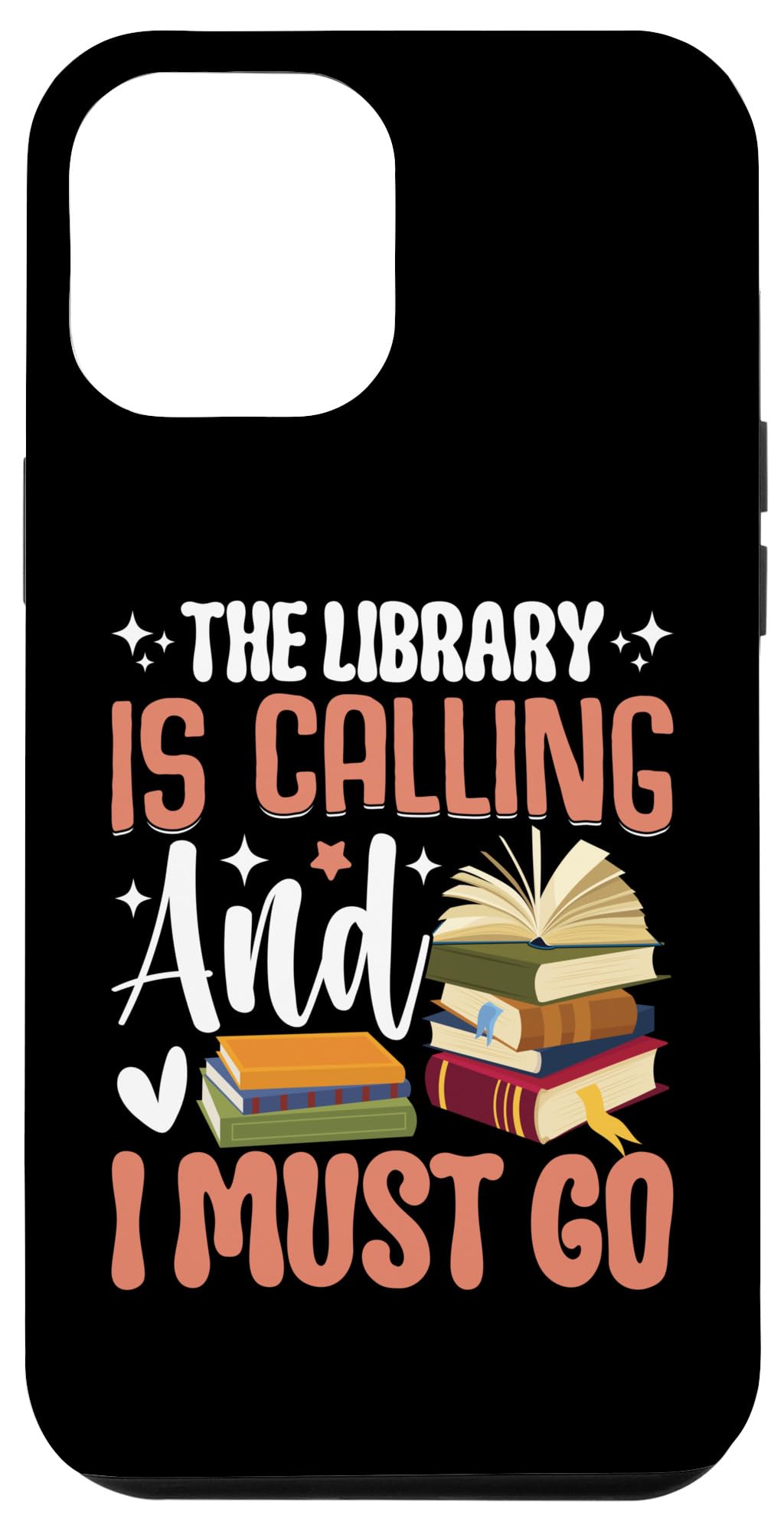 The Library Is Calling And I Must Go Case for iPhone 15 Pro Max