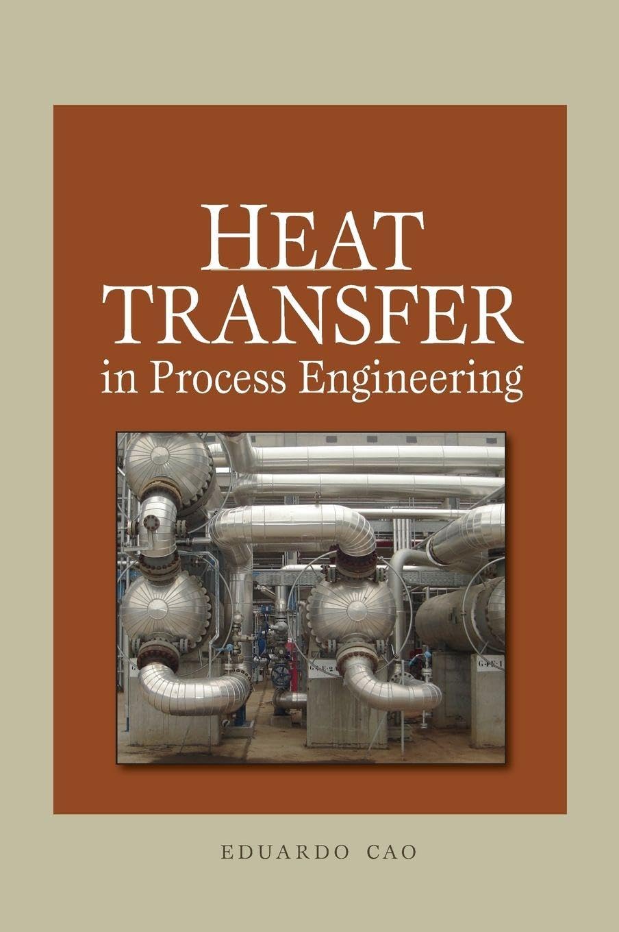 Buy Heat Transfer in Process Engineering (MECHANICAL ENGINEERING) — BookShops.in