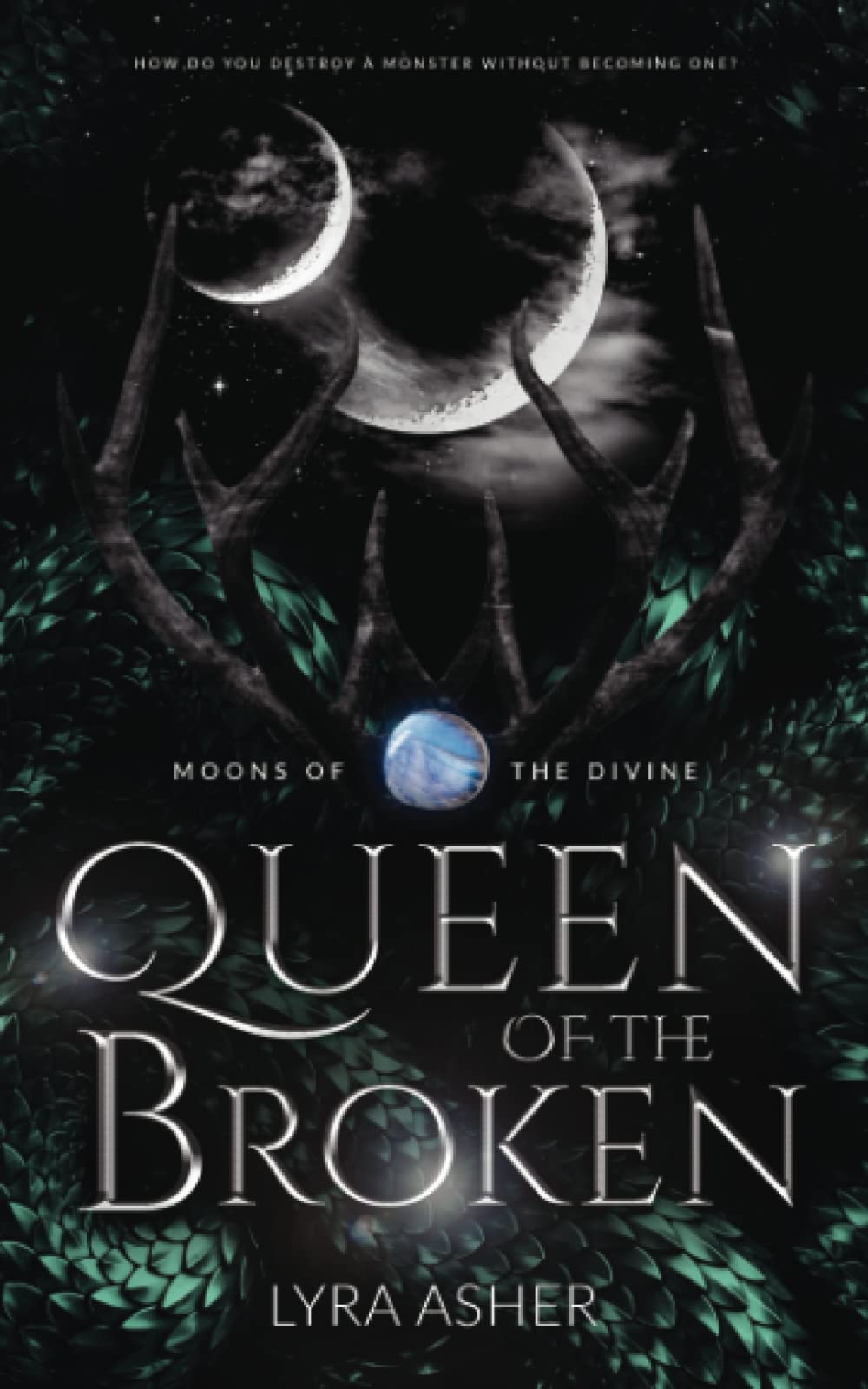 Queen of the Broken (Moons of the Divine)