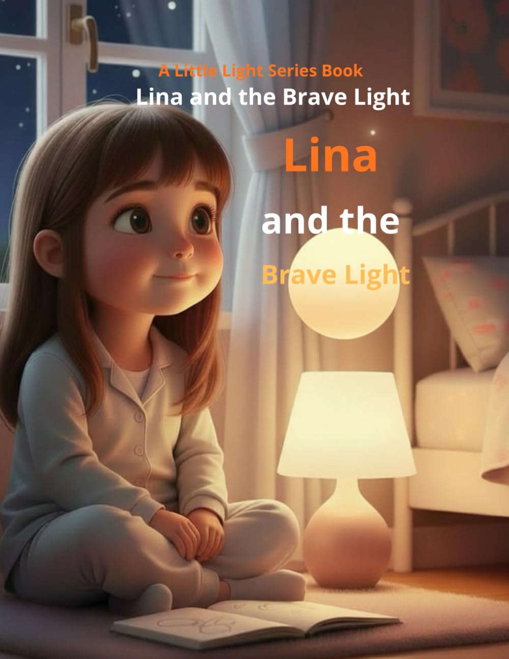 Lina and the Brave Light: A Little Light Series Book
