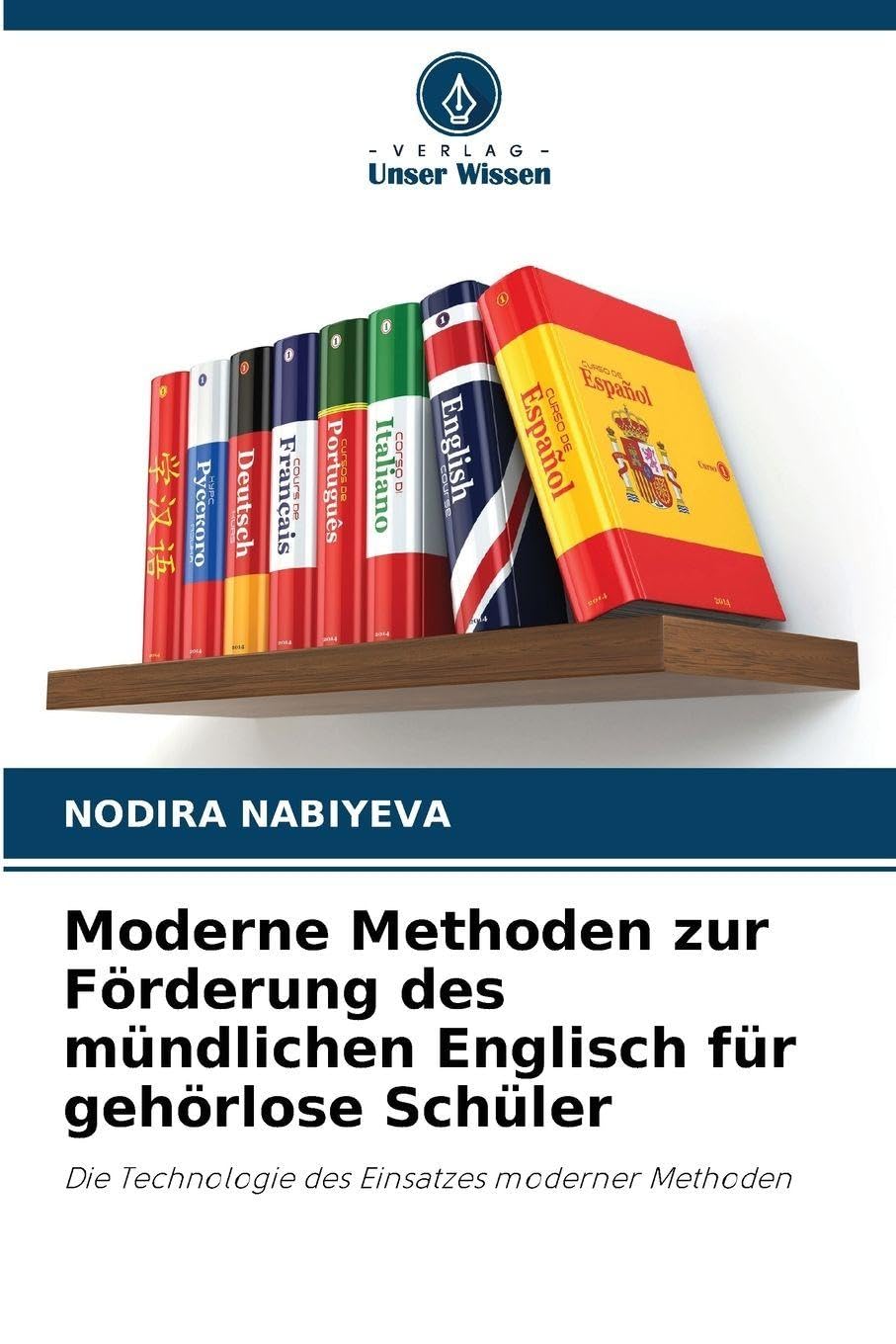 Moderne Methoden zur Förderung des mündlichen Englisch für gehörlose Schüler: Die Technologie des Einsatzes moderner Methoden