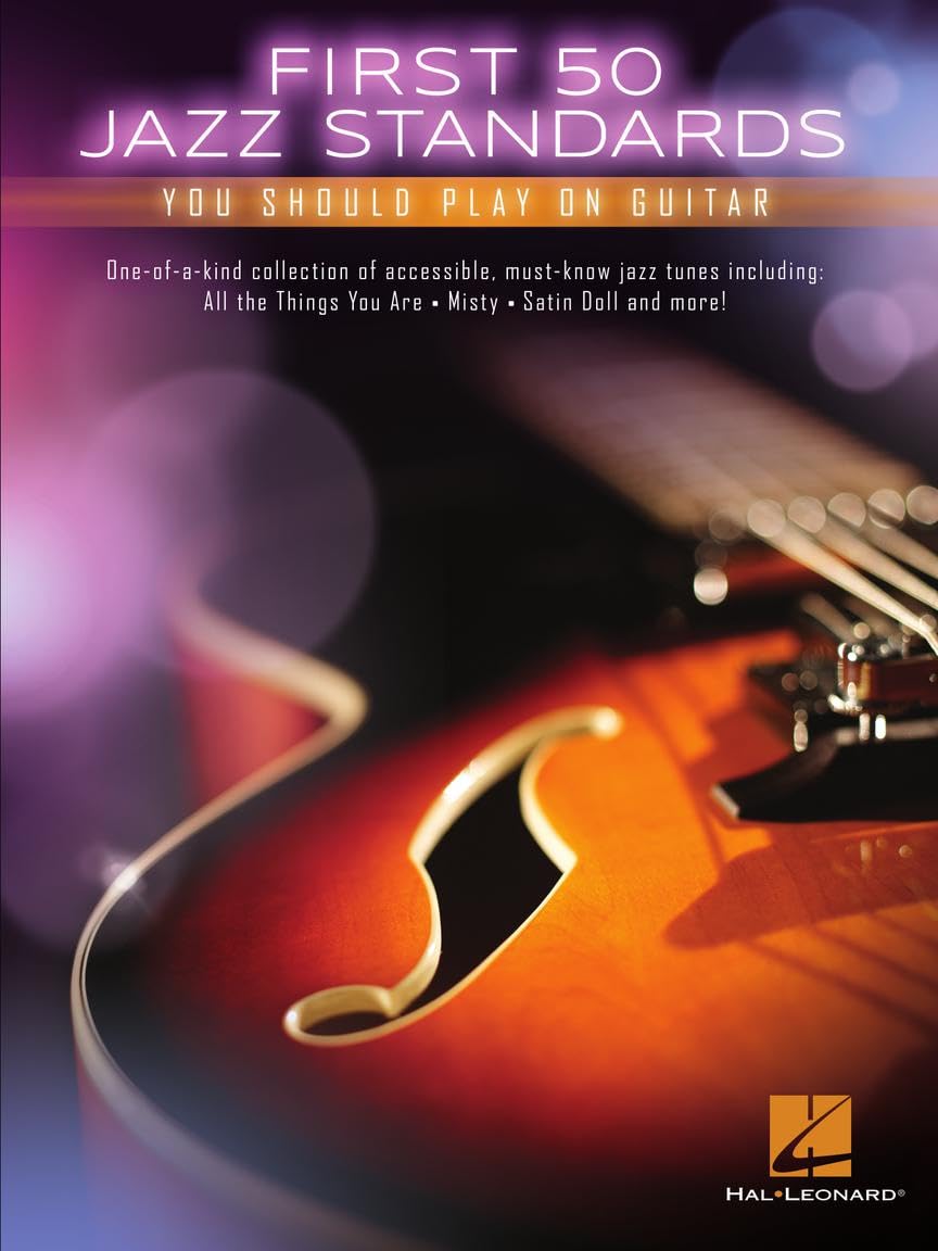 First 50 Jazz Standards You Should Play on Guitar | Chord-Melody Arrangements with Tabs, Chords and Lyrics | Learn to Play Fly Me to the Moon, Satin Doll, Summertime and More