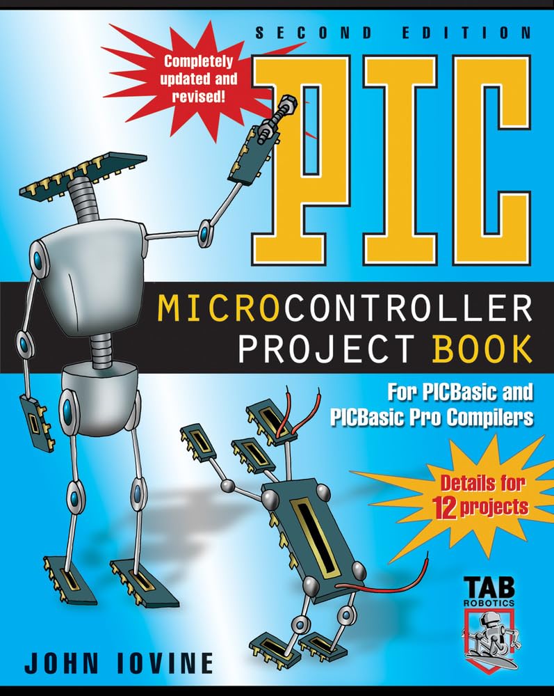 Buy Pic Microcontroller Project Book: For Pic Basic and Pic Basic Pro Compilers (Tab Robotics) โ BookShops.in