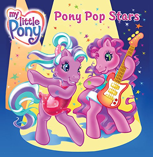 My Little Pony: Pony Pop Stars My Little Pony: Pony Pop Stars