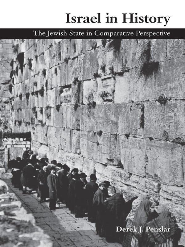 Israel in History: The Jewish State in Comparative Perspective      1st Edition, Kindle Edition