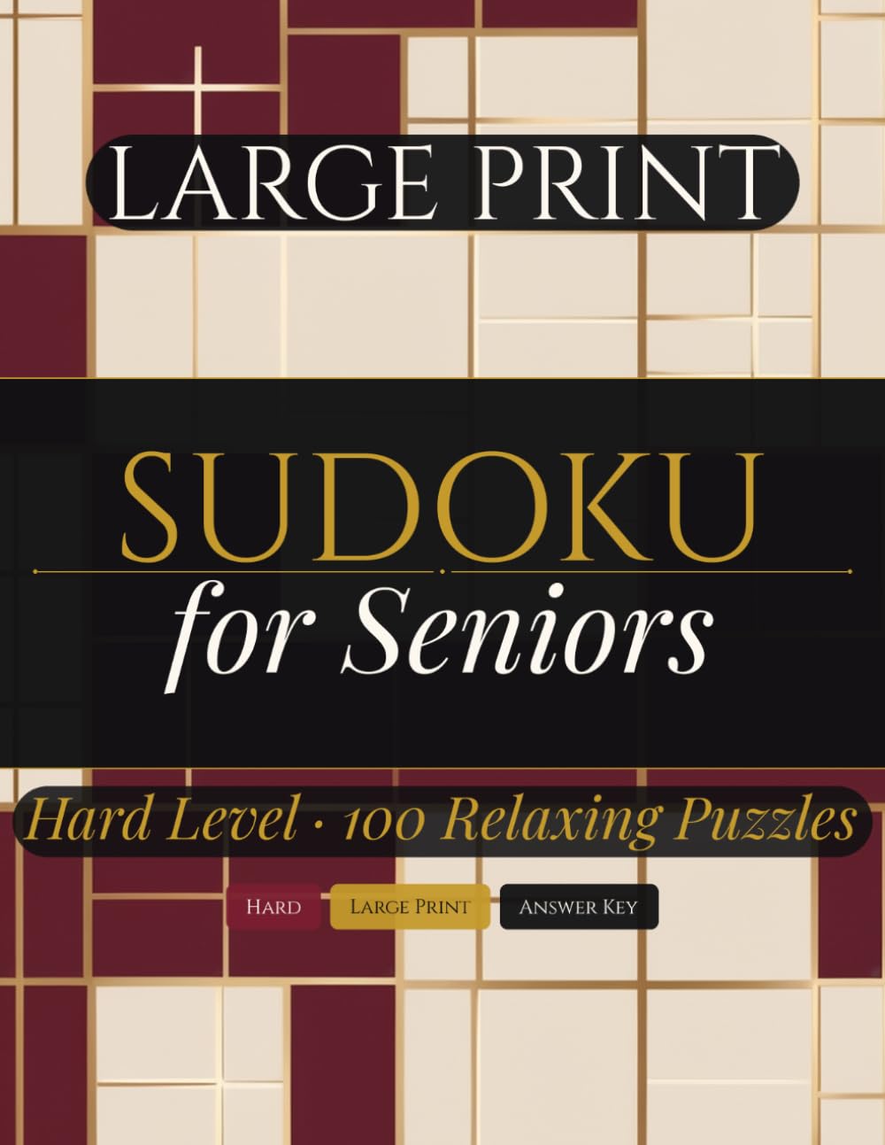 Large Print Sudoku for Seniors: 100 Hard Sudoku Puzzles with Large Grids and Solutions