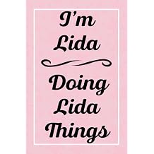I'm Lida Doing Lida Things Personalized Sketchbook, Sketch Book for Lida, Perfect for Sketching Drawing Noting and Writing, 120 Pages, 6x9