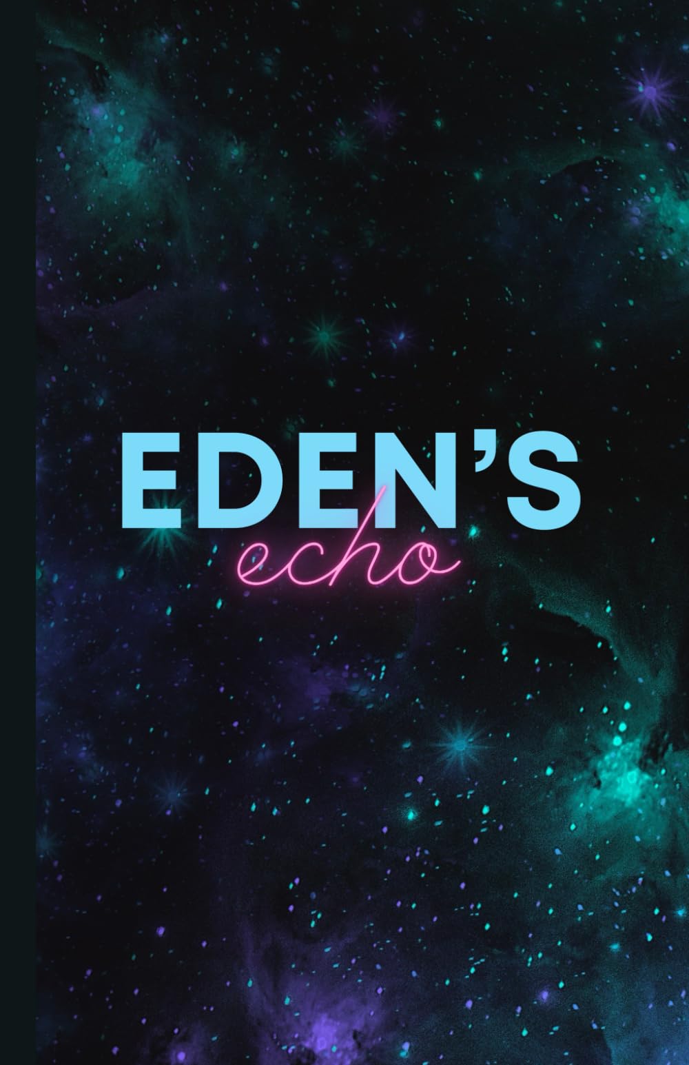Eden's echo (Eden's downfall)