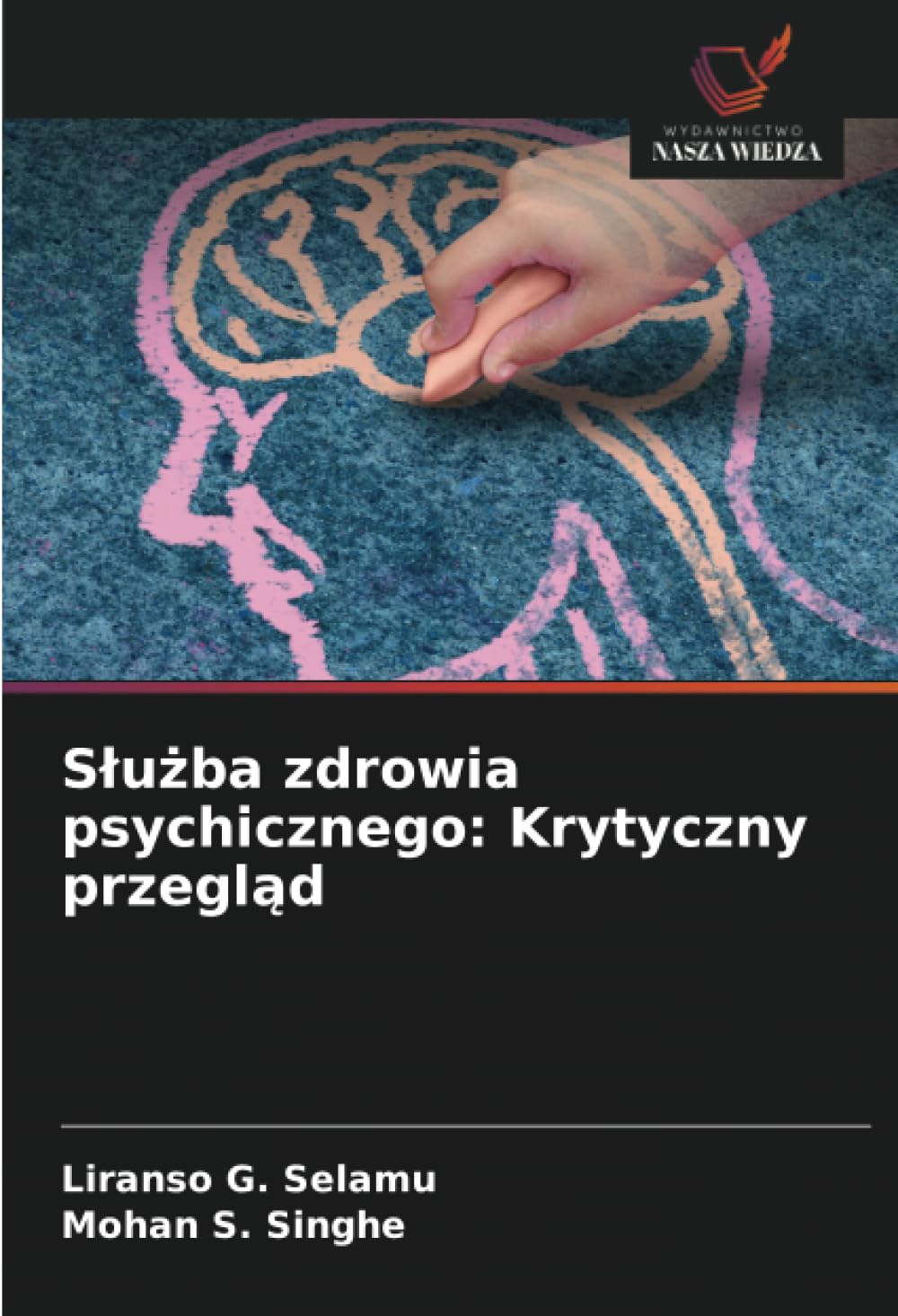 Slużba zdrowia psychicznego: Krytyczny przegląd: Krytyczny przegląd