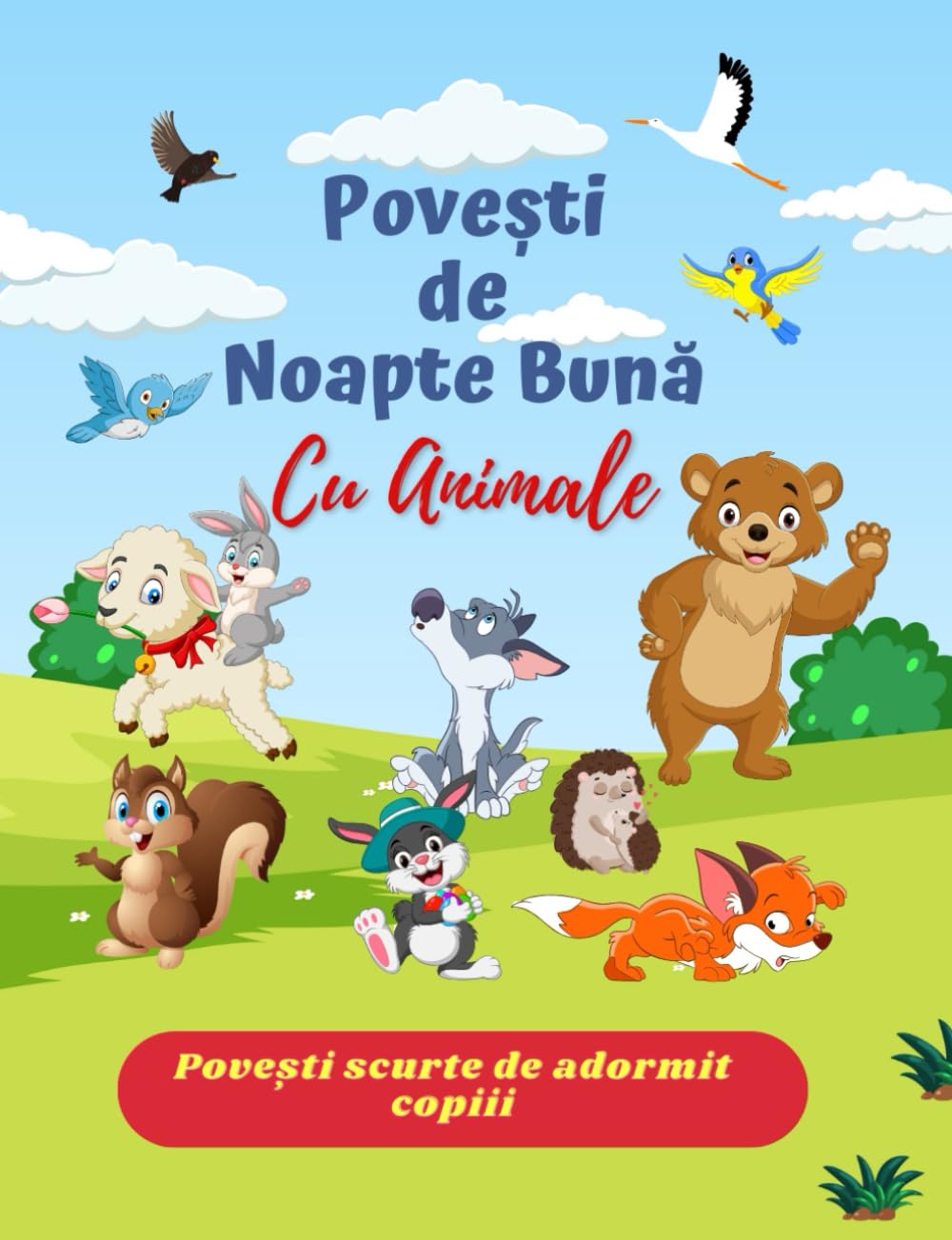 Povești de noapte bună cu animale (Poveşti de adormit copiii ): Cărți în limba română/Carti in limba romana pentru copii/ Povesti pentru copii in ... in romana copii/ Povesti in limba romana