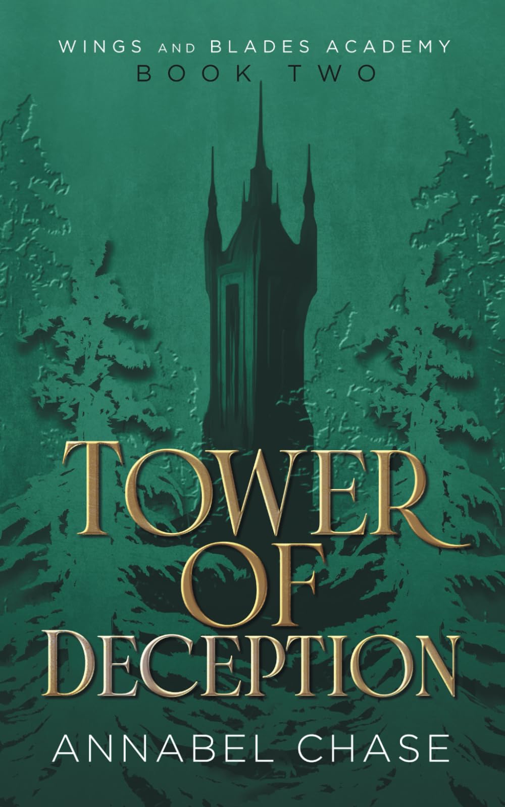 Tower of Deception: 2 (Wings and Blades Academy)
