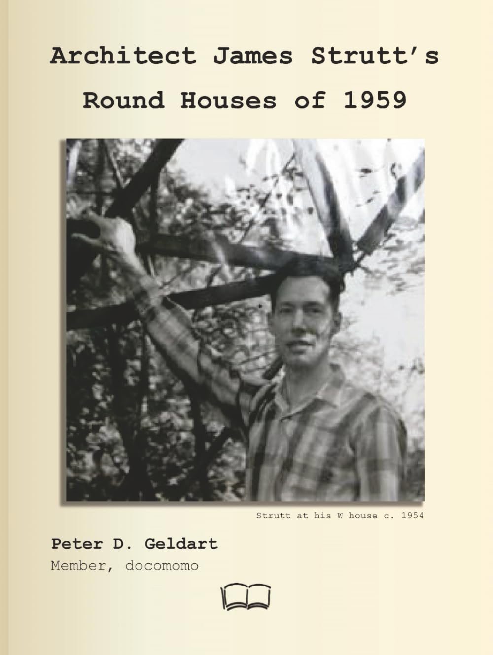 Architect James Strutt’s Round Houses of 1959