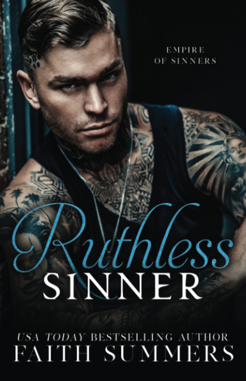 Ruthless Sinner: A Dark Mafia Forbidden Romance (Empire of Sinners)