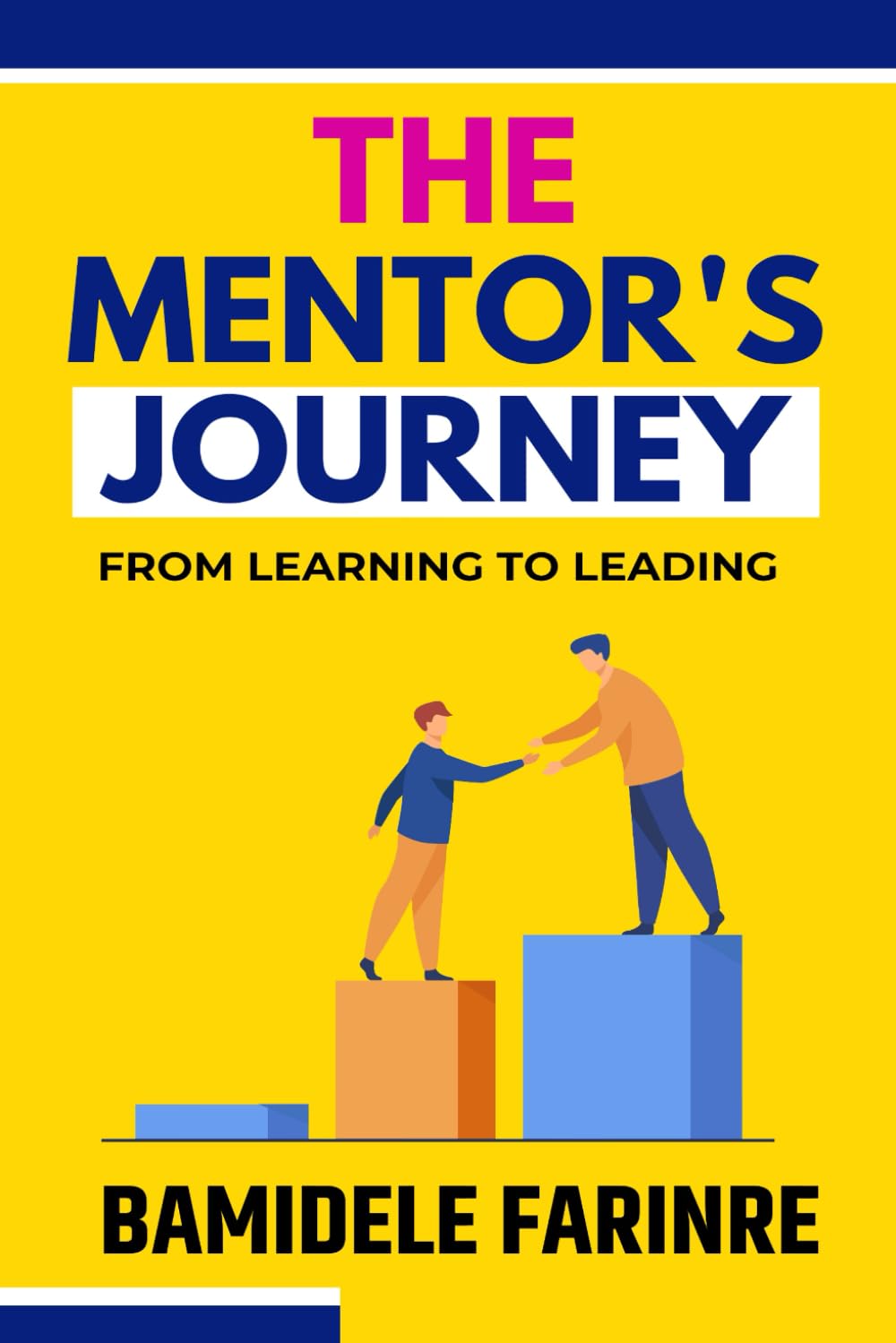 The Mentor’s Journey: From Learning to Leading