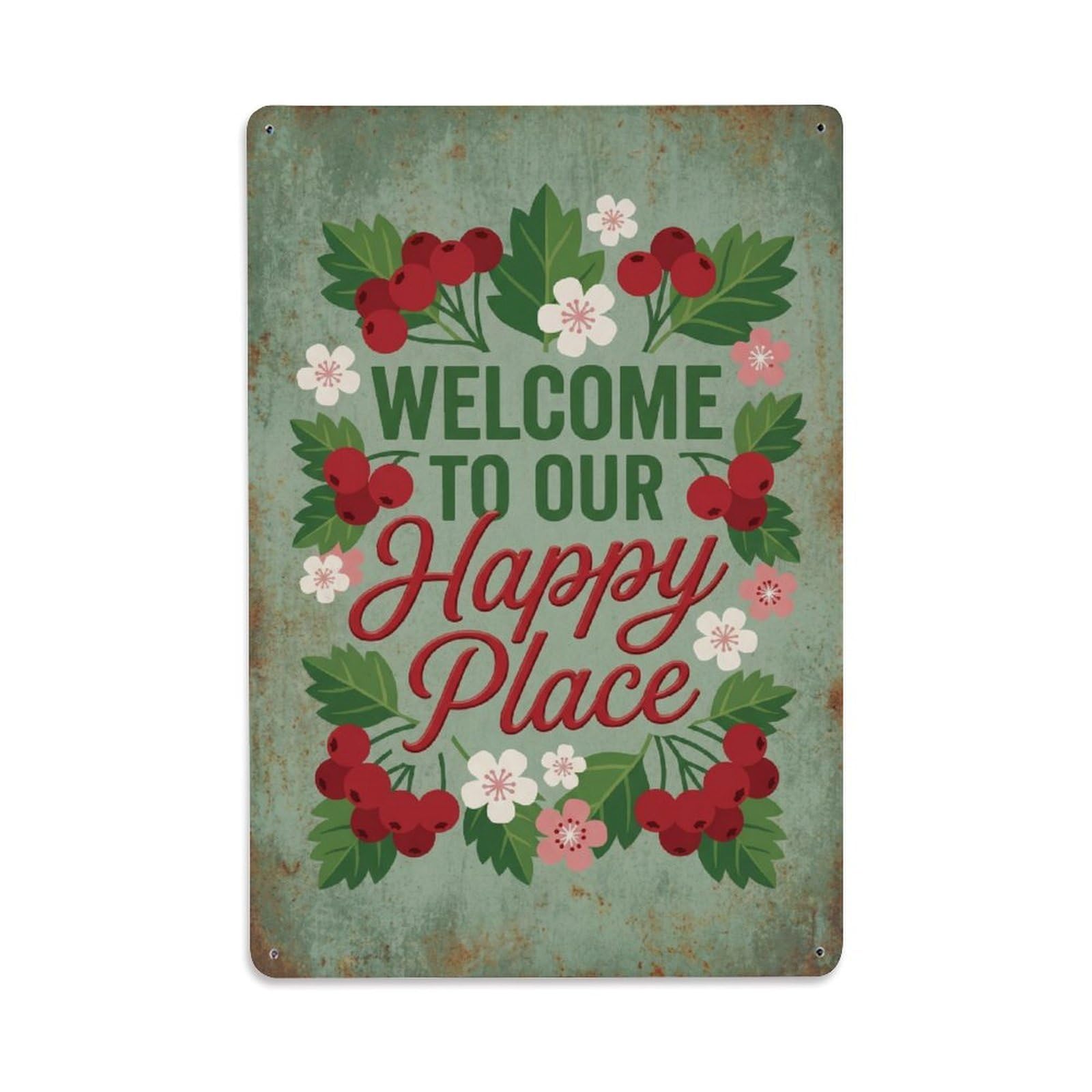 Welcome To Our Happy Place Hawthorn Berry Grove Metal Tin Sign