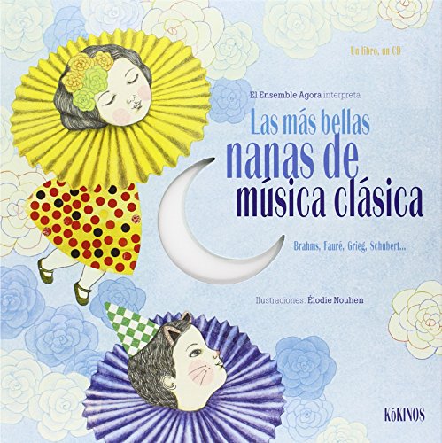 Las más bellas nanas de música clásica (INFANTIL JUVENIL)
